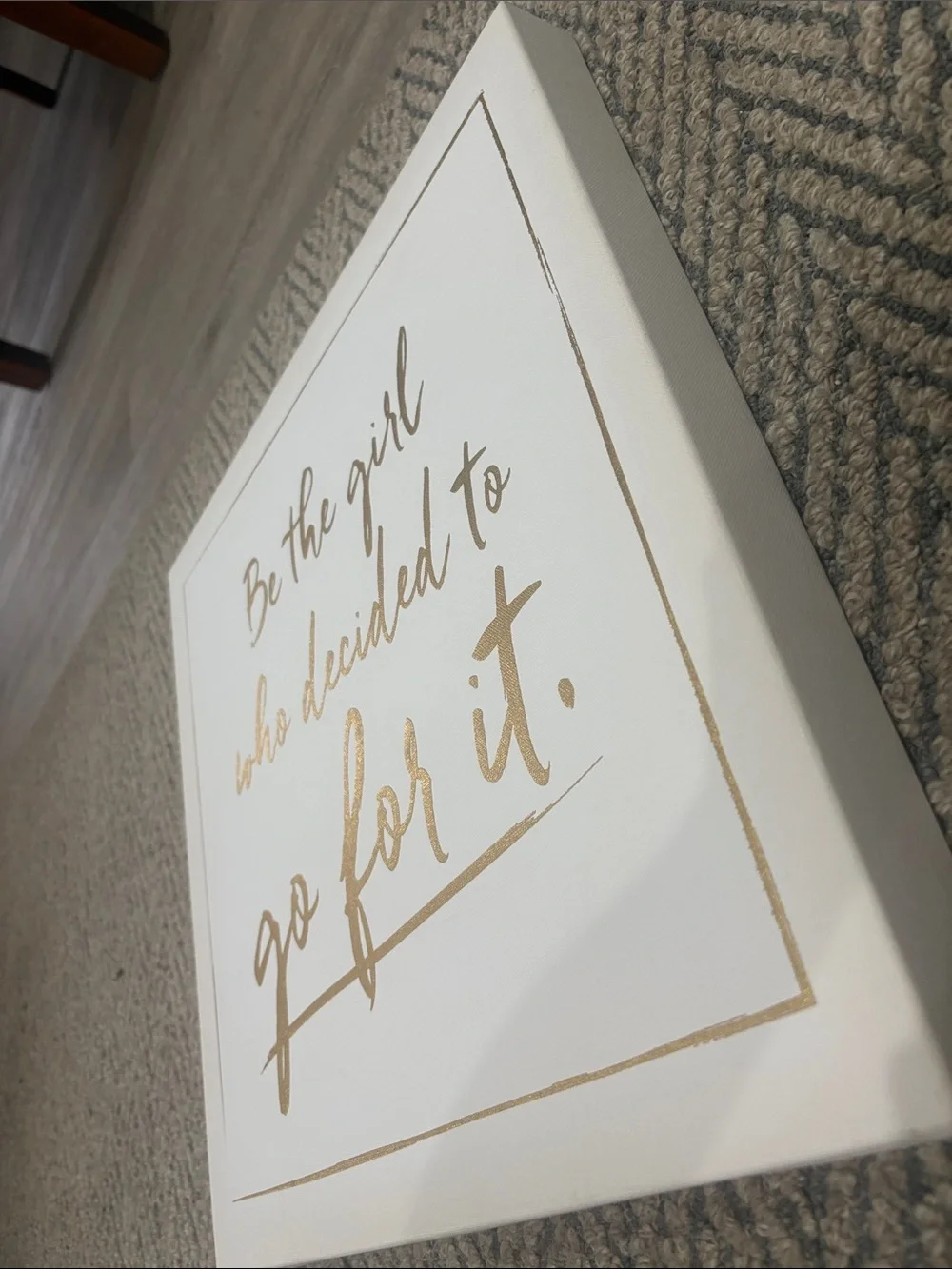 White and Gold Motivational Wall Art - Be the girl who decided to go for it.